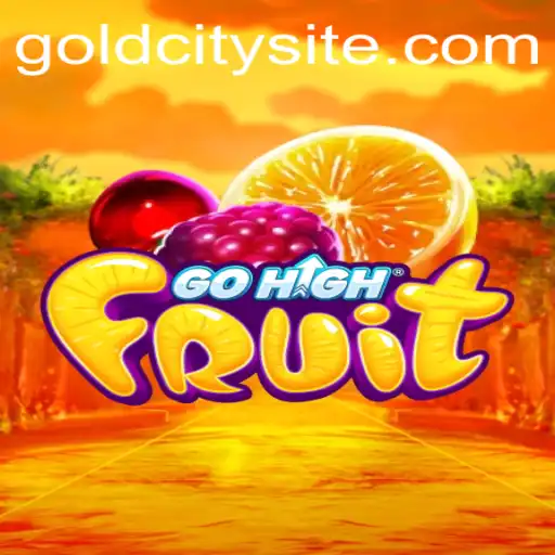 Discover the Thrilling World of GoHighFruit: An Engaging Journey to GoldCity