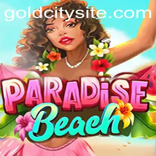 Explore the Wonders of ParadiseBeach and Unlock GoldCity