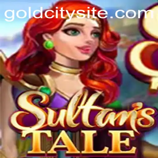 Exploring the Enchanting World of Sultanstale: An Adventure into GoldCity