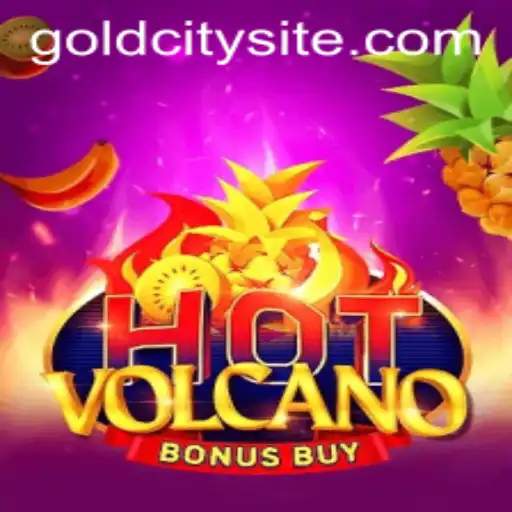 Exploring the Thrills of HotVolcanoBonusBuy: Embrace the GoldCity Adventure