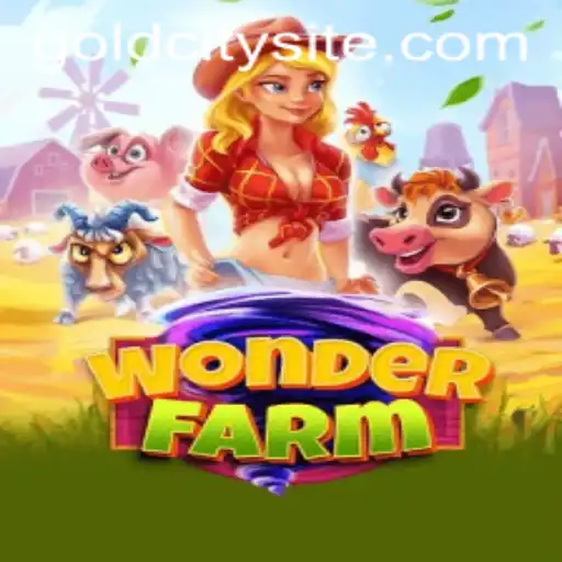 Discover the Exciting World of WonderFarm: A Deep Dive into GoldCity
